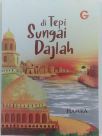 DI TEPI SUNGAI DAJLAH