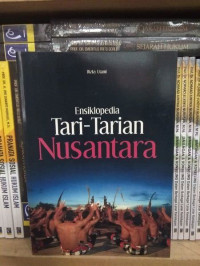 ENSIKLOPEDIA : TARIAN-TARIAN NUSANTARA