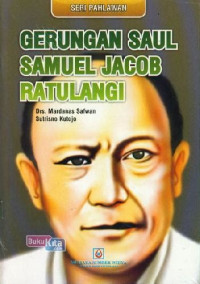 GERUNGAN SAUL SAMUER JACOB RATULANGI