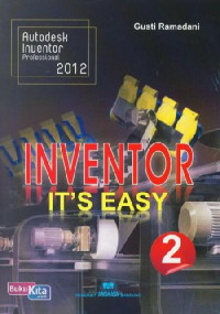 INVENTOR ITS EASY : AUTODESK INVENTOR PROFESIONAL 2012