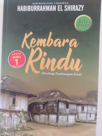 KEMBARA RINDU (DWILOGI PEMBANGUN JIWA)