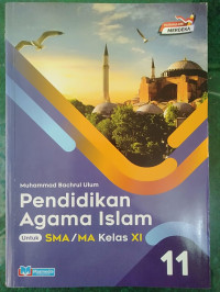 PENDIDIKAN AGAMA ISLAM UNTUK SMA/MA KELAS XI (KM FASE E)
