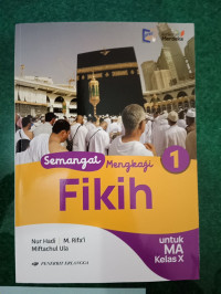 SEMANGAT MENGKAJI FIKIH UNTUK MA KELAS X