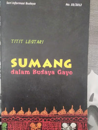 SUMANG DALAM BUDAYA GAYO