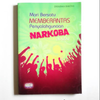 Mari Bersatu Memberantas Penyalahgunaan Narkoba (NAZA)